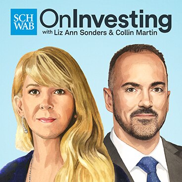 On Investing with Liz Ann Sonders & Collin Martin