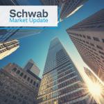 Schwab Market Update