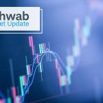 Schwab Market Update