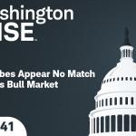 WashingtonWise: Bad Vibes Appear No Match for This Bull Market