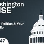 WashingtonWise Midterms: Policy, Politics & Your Portfolio  Ep. 147